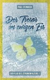 Der Tresor im ewigen Eis