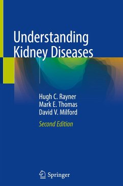 Understanding Kidney Diseases - Rayner, Hugh C.;Thomas, Mark E.;Milford, David V.