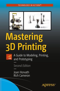 Mastering 3D Printing - Horvath, Joan;Cameron, Rich