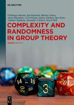 Complexity and Randomness in Group Theory - Bassino, Frédérique;Kapovich, Ilya;Lohrey, Markus