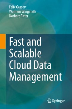 Fast and Scalable Cloud Data Management - Gessert, Felix;Wingerath, Wolfram;Ritter, Norbert