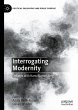 Interrogating Modernity - Bild 1