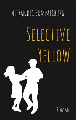 Selective Yellow - Sommerburg, Alexander