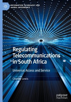 Regulating Telecommunications in South Africa - Lewis, Charley