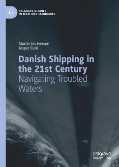 Danish Shipping in the 21st Century - Iversen, Martin Jes;Buhl, Jesper