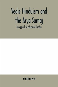 Vedic Hinduism and the Arya Samaj - Unknown