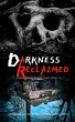 Darkness Reclaimed - Bild 1