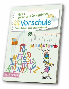 Mein Lern- & Übungsblock<BR>Vorschule: Buchstaben und Zahlenrätsel