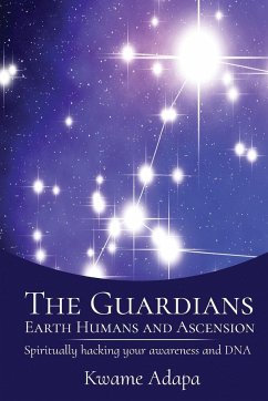 The Guardians, Earth Humans, and Ascension - Adapa, Kwame
