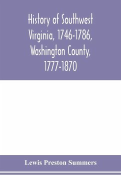 History of southwest Virginia, 1746-1786, Washington County, 1777-1870 - Preston Summers, Lewis