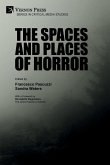 The Spaces and Places of Horror