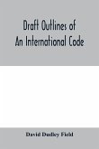 Draft outlines of an international code