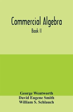 Commercial algebra - Wentworth, George; Eugene Smith, David