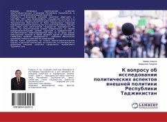 K woprosu ob issledowanii politicheskih aspektow wneshnej politiki Respubliki Tadzhikistan - Saidow, Zafar;Temurow, Farruhsho