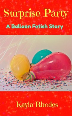 Cover Surprise Party: A Balloon Fetish Story (eBook, ePUB)