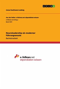 Neuroleadership als moderner Führungsansatz - Kaufmann-Ludwig, Jonas