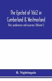 The ejected of 1662 in Cumberland & Westmorland, their predecessors and successors (Volume I)