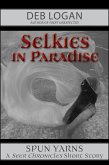 Selkies in Paradise (Seer Chronicles, #3) (eBook, ePUB)