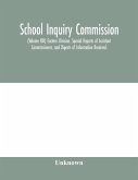 School Inquiry Commission; (Volume XIII) Eastern Division. Special Reports of Assistant Commissioners, and Digests of Information Received.