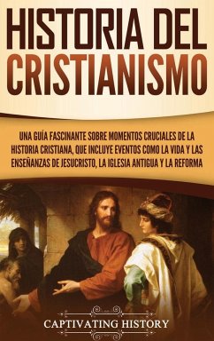 Historia del Cristianismo - History, Captivating