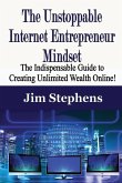 The Unstoppable Internet Entrepreneur Mindset