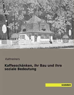 Cover Kaffeeschänken, ihr Bau und ihre soziale Bedeutung