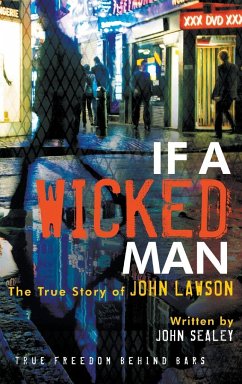 If a Wicked Man - Lawson, John; Sealey, John