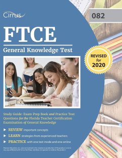 FTCE General Knowledge Test Study Guide - Cirrus Teacher Certification Prep Team