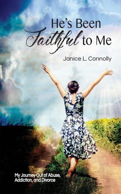 He's Been Faithful to Me - Connolly, Janice L