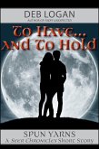 To Have...and To Hold (Seer Chronicles, #2) (eBook, ePUB)