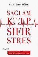 Saglam Kalp - Sifir Stres - Yalcin, Fatih