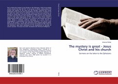 The mystery is great - Jesus Christ and his church