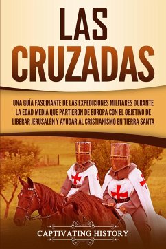 Las Cruzadas - History, Captivating