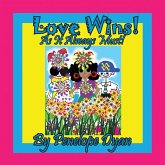 Love Wins! As it Always Must! Love Wins! As it Always Must!