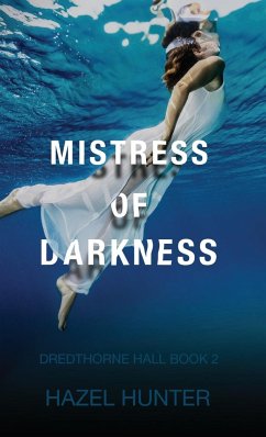 Mistress of Darkness (Dredthorne Hall Book 2) - Hunter, Hazel