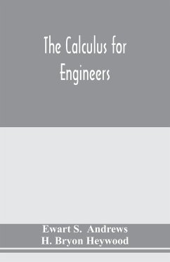 The calculus for engineers - S. Andrews, Ewart; H. Bryon Heywood