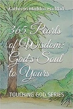 365 Pearls of Wisdom (eBook, ePUB) - Haddad, Katheryn Maddox