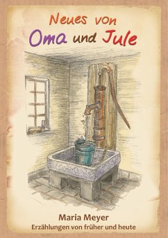 Neues von Oma und Jule - Meyer, Maria