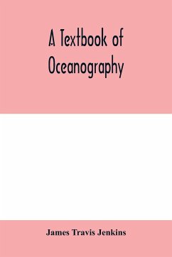 A textbook of oceanography - Travis Jenkins, James