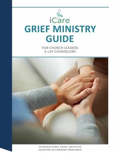 iCare Grief Ministry Guide - Cheldelin Fell, Lynda; Findlay, Linda; Johnson III, Rev. Roland H.