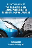 A Practical Guide to the Pre-Action RTA Claims Protocol for Personal Injury Lawyers