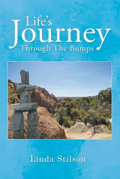 Life's Journey Through The Bumps - Stilson, Linda