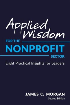 Applied Wisdom for the Nonprofit Sector - Morgan, James C.