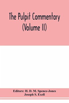 The pulpit commentary (Volume II) - Joseph S. Exell