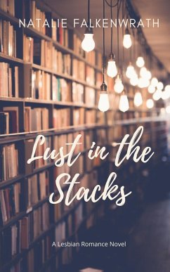 Lust in the Stacks - Falkenwrath, Natalie