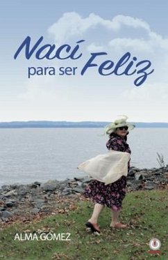 Cover Nací para ser feliz (eBook, ePUB)