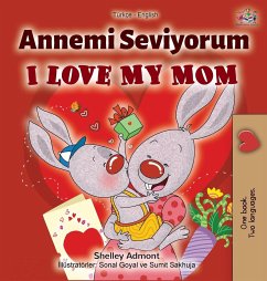 I Love My Mom (Turkish English Bilingual Book) - Admont, Shelley; Books, Kidkiddos