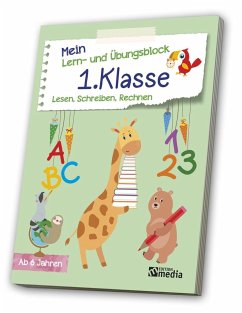 Mein Lern- & Übungsblock 1.Klasse - Lesen, Schreiben, Rechnen