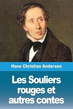 Les Souliers rouges et autres contes - Andersen, Hans Christian