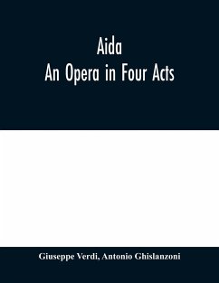 Aida - Verdi, Giuseppe; Ghislanzoni, Antonio